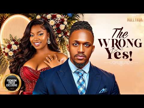 THE WRONG YES (BAMBAM OLAWUNMI MICHAEL DAPPA) - Nigerian Movies 2026 Latest Full Movies