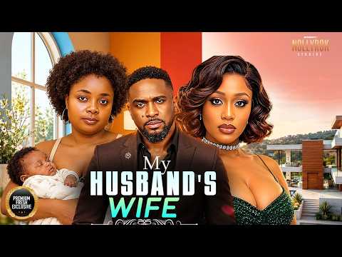 MY HUSBAND'S WIFE (UZOR ARUKWE BIMBO ADEMOYE UCHE MONTANA) - Nigerian Movies 2026 Latest Full Movies